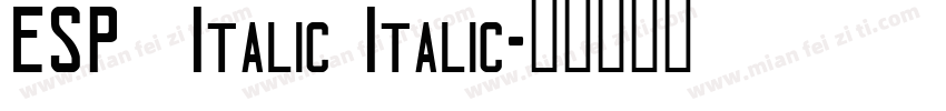 ESP_Italic Italic字体转换